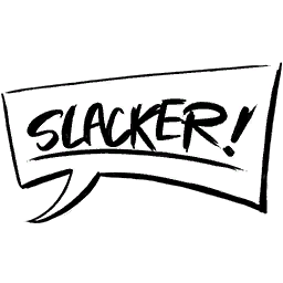 'Slacker' Speech Bubble